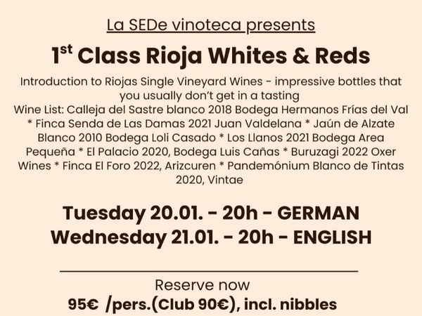 1st class Rioja Whites & Reds
